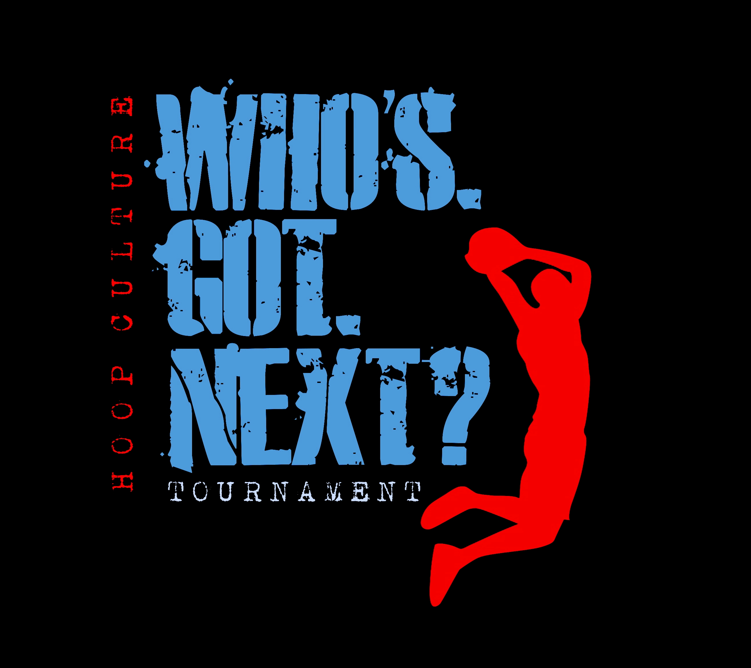 Who's Got Next? Basketball Tournament | Indiegogo